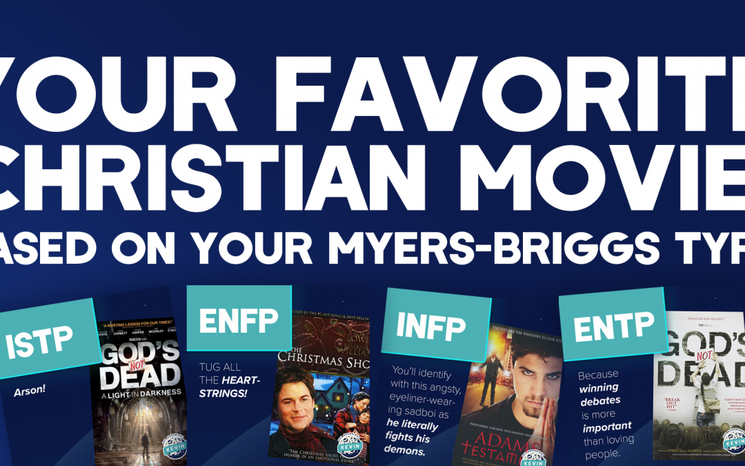 Your Favorite Christian Movie, Based on Your Myers-Briggs Type