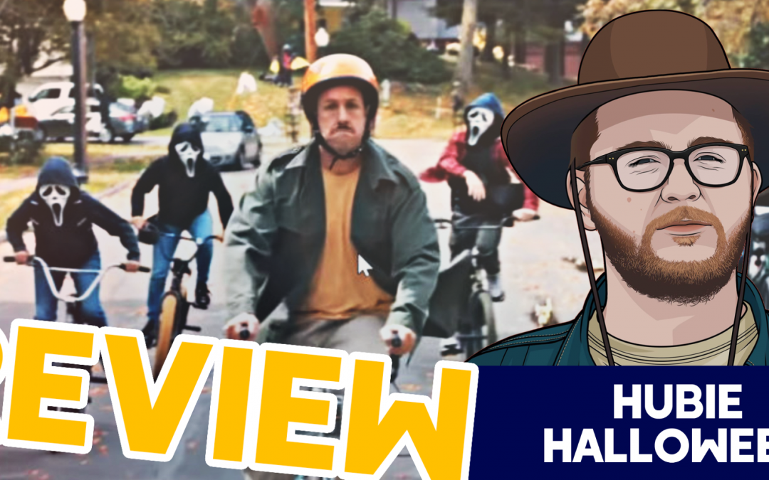 Adam Sandler Warned Us – Hubie Halloween Review